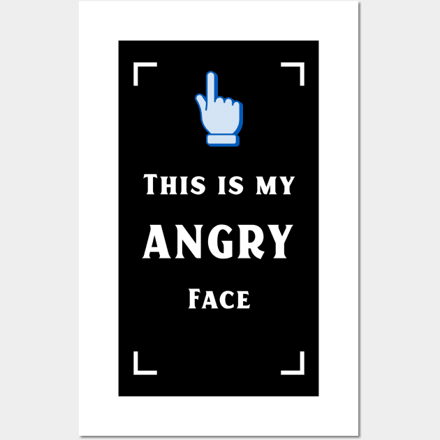 My angry face Wall Art by JiggyChimp